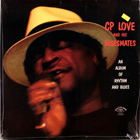 CP Love & His Bluesmates Vinyl 12"