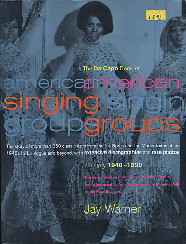 The Da Capo Book Of American Singing Groups: A History 1940-1990