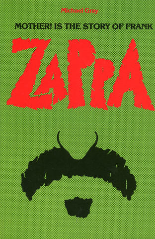 Mother! Is the Story of Frank Zappa